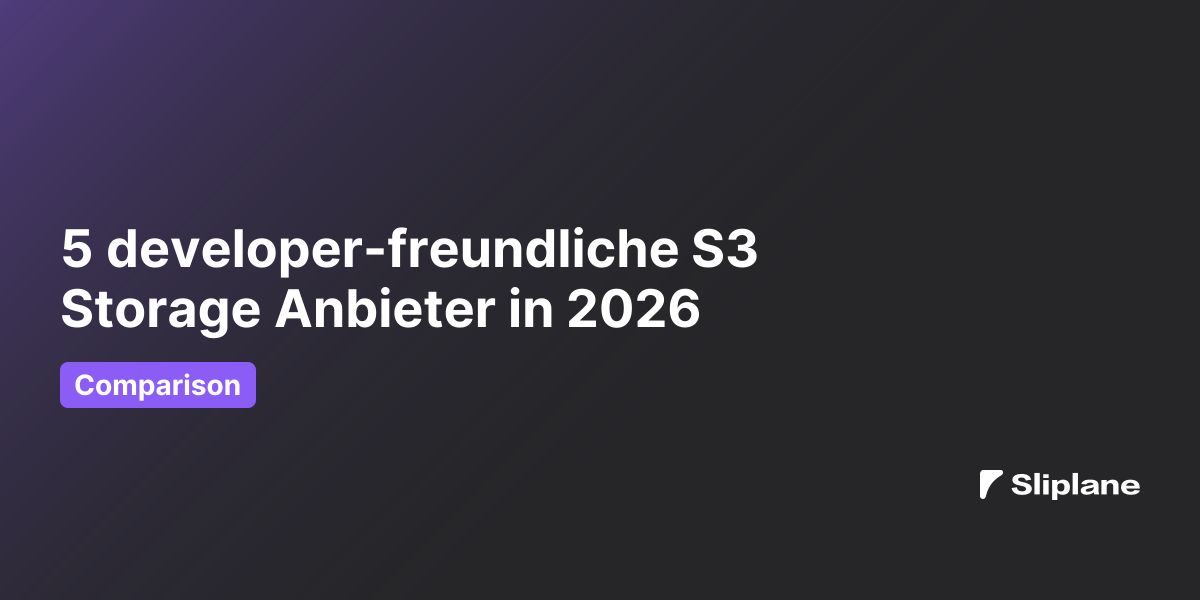 5 developer-freundliche S3 Storage Anbieter in 2026